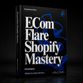 E-Com Flare Shopify Mastery